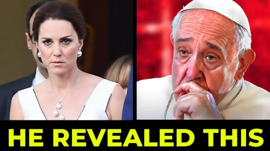 Pope Francis FINALLY Reveals Truth About Kate Middleton: “Sorry for hiding this from you, the truth is Kate is actually…”